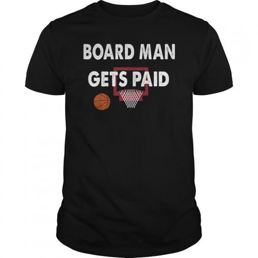 Kawhi Leonard Board Man Gets Paid Toronto Raptors Shirt