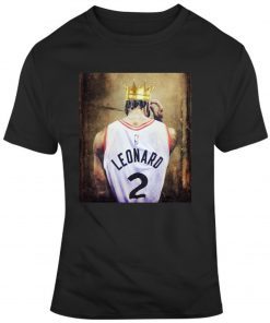 Kawhi Leonard King Raptors T Shirt