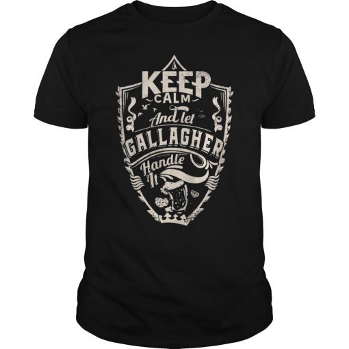 Keep Calm and Let Gallagher T-Shirt Surname Last Name Gift