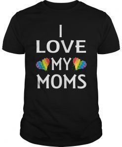 LESBIAN MOM SHIRTS I LOVE MY MOMS, LESBIAN MOTHER'S DAY GIFT
