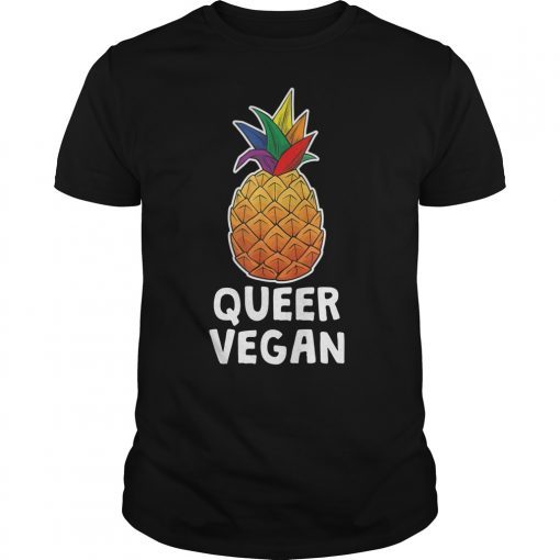 LGBT Pineapple Queer Vegan Shirt Gay Pride Rainbow Statement