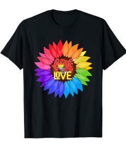 LGBT Pride Love Is Love Sunflower Rainbow Colors Gifts T-Shirt