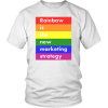 LGBT RAINBOW IS THE NEW MARKETING STRATEGY SHIRTS