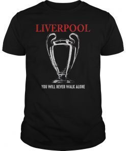 LIVERPOOL Champions 2019 Shirt You Will Never Walk Alone Tee