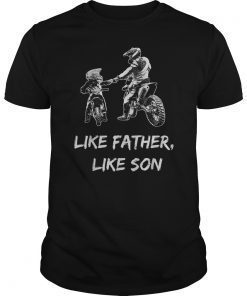 Like Father - Like Son Motocross Shirt Dirt Bike T-Shirt