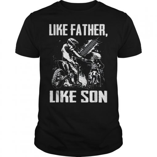 Like Father Like Son Motocross Shirt Dirt Bike Tee Shirts