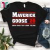 Maverick and Goose 2020 Presidential Election Tee Shirt