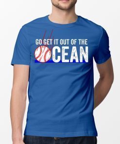 Max Muncy Go Get It Out Of Ocean T-Shirt