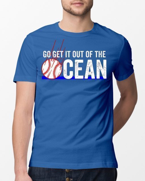 Max Muncy Go Get It Out Of Ocean T-Shirt