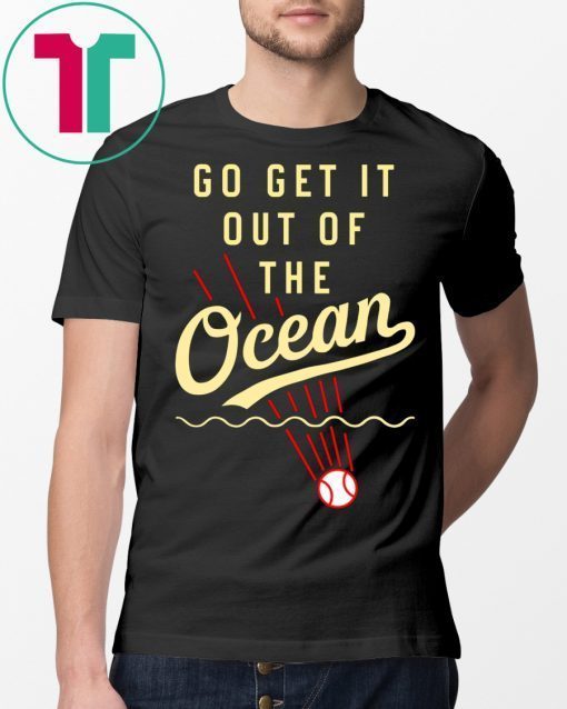 Max Muncy Go Get It Out Of The Ocean LA Dodgers 2019 T-Shirt