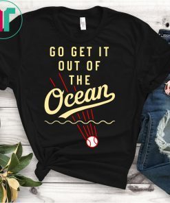 Max Muncy Go Get It Out Of The Ocean LA Dodgers 2019 T-Shirt