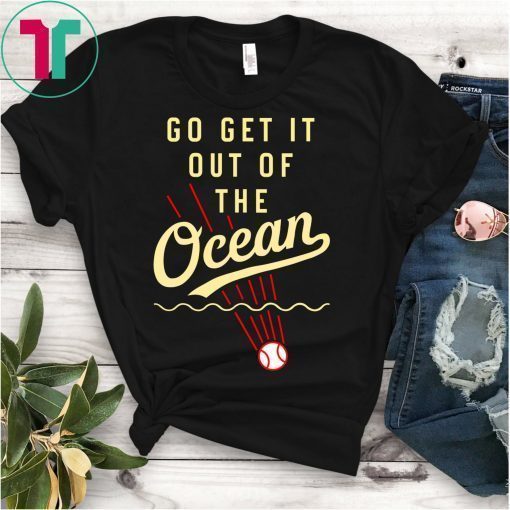 Max Muncy Go Get It Out Of The Ocean LA Dodgers 2019 T-Shirt