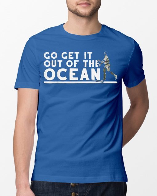 Max Muncy Go Get It Out Of the Ocean Baseball T-Shirt