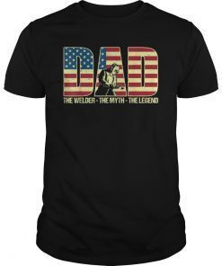 Mens American Flag Welder Dad Myth Legend Tshirt Fathers Day