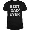 Mens Best Dad Of Four Ever Father's Day Gift T-Shirts