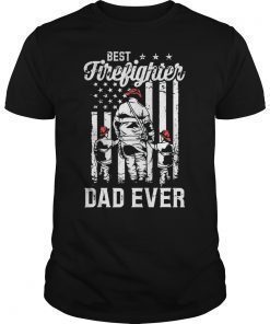 Mens Best Firefighter Dad Ever US Flag T Shirt Fathers Day Gift