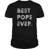 Mens Best Pops Ever Shirt Father's Day Tee Shirts