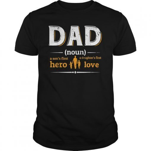 Mens Dad Noun Son's Hero Daughter's Love Fathers Day Gift T-Shirt