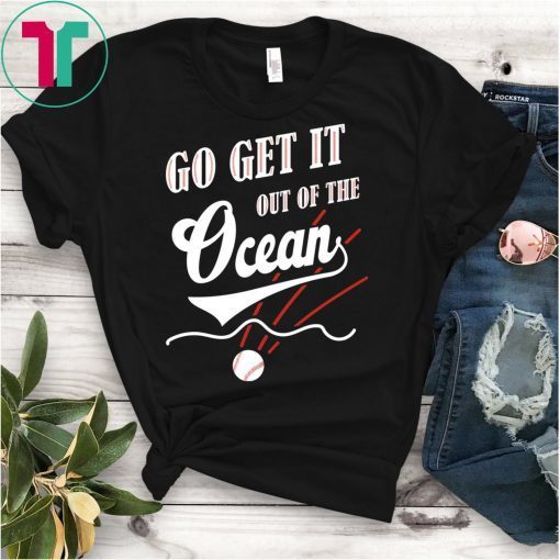 Mens Go Get It Out of The Ocean T-Shirt