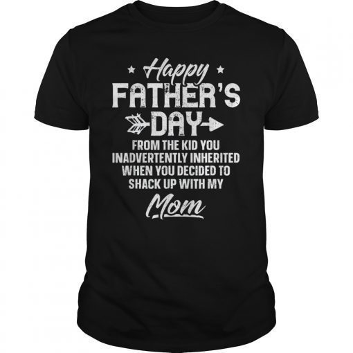 Mens Happy Father's Day From The Kid You Inadvertently Inherited T-Shirt