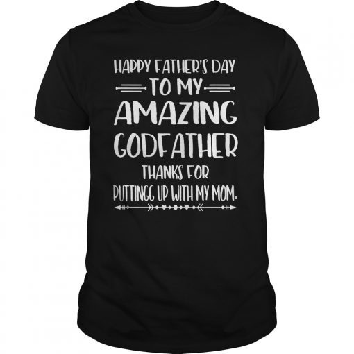 Mens Happy Father's Day To My Amazing Godfather Step-Dad Thanks Tee Shirt