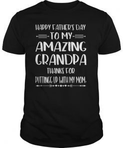 Mens Happy Father's Day To My Amazing Grandpa Step-Dad Thanks For Tee Shirt