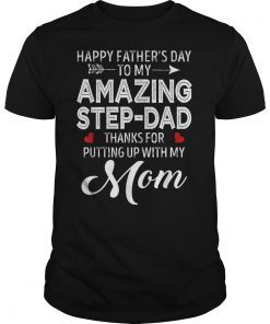 Mens Happy Father's Day To My Amazing Step-Dad T-Shirt Gift
