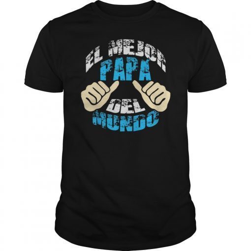 Mens Soy El Mejor Papa Del Mundo T-Shirt Para Dia Del Padre Tee