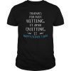 Mens Thank For Not Hitting It And Quitting It Happy Father's Day Tee Shirt