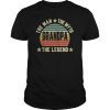 Mens The Man The Myth The Legend Shirt Grandpa Gift Father's Day