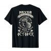 Never Underestimate Old Man Born In October Birthday Tee