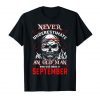 Never Underestimate Old Man Who Was Born In September Tee Shirt