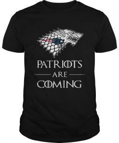 New England Patriots are coming Game of Thrones shirt