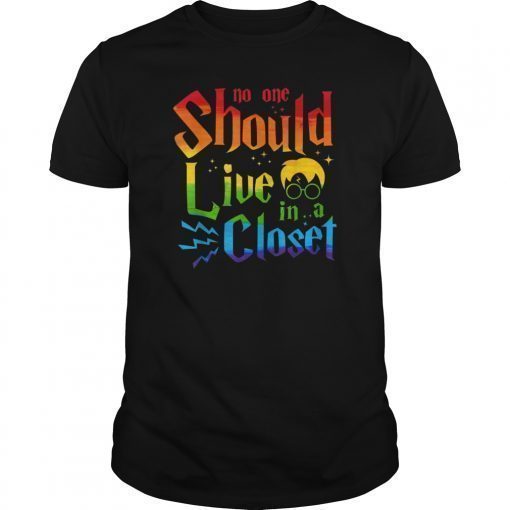 No one Should Live In a Closet LGBT gay Pride Funny Tshirt T-Shirt