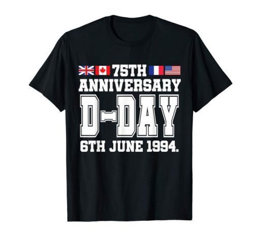 Normandy D-Day Anniversary Shirts 75th 1944 2019 Cool Gifts