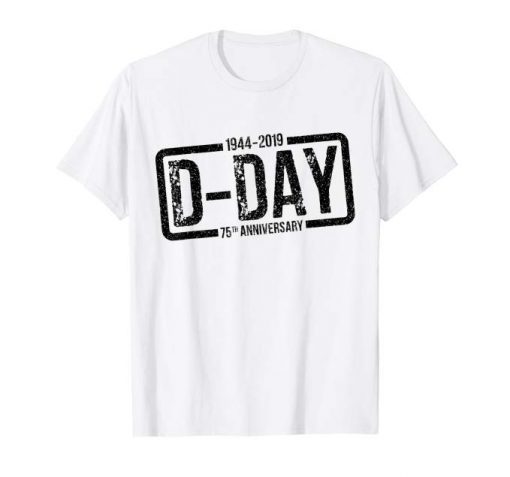 Normandy D-Day Shirt Anniversary Shirts 75th 1944 2019 Gift