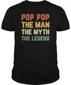 Pop-Pop The Man The Myth The Legend Vintage Daddy T-Shirt