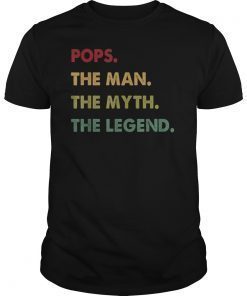 Pops The Man The Myth The Legend T Shirt T-Shirts