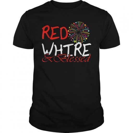 Red White And Blessed T Shirt Patriotic American 4th of July