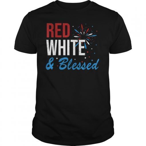 Red White & Blessed Shirt 4th of July Patriotic America