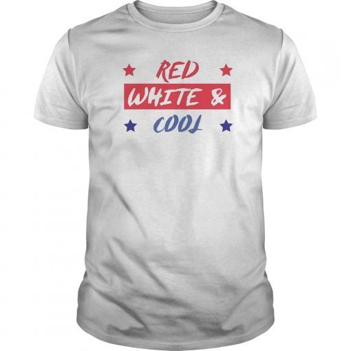 Red White and Cool! Mom Dad Family or Kids Style 4th of July Tee Shirts