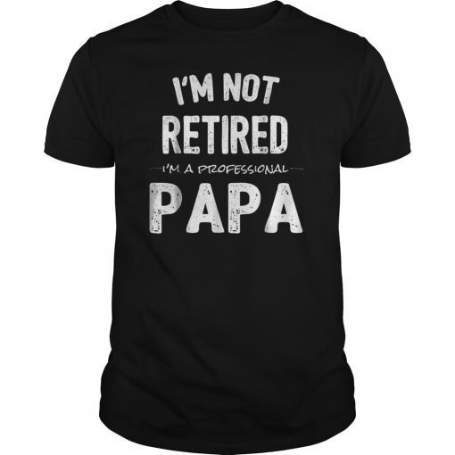 Retirement Gifts TShirts for Retired Papa from Grandkids