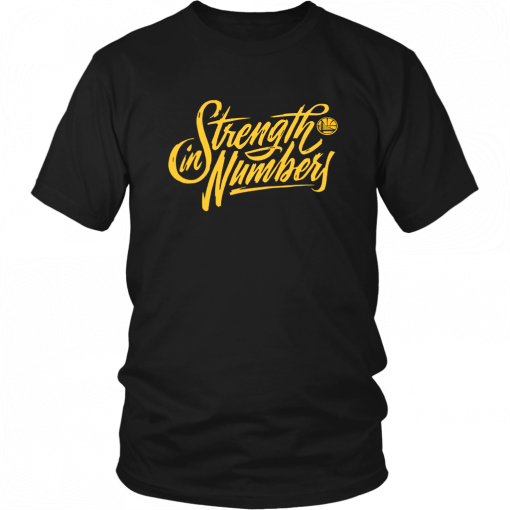 STRENGTH IN NUMBERS SHIRT GOLDEN STATE WARRIOS