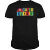 SUPER DADDIO FUNNY FATHER'S DAY THE BEST DAY Tshirt