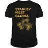 Stanley meet Gloria shirt