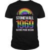 Stonewall 1969 Where Pride Begin LGBT Riots 50th Anniversary Shirt