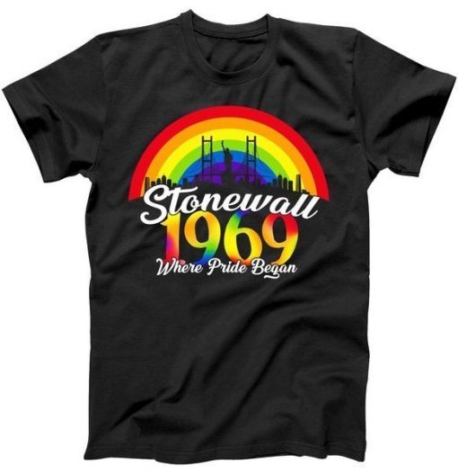 Stonewall Where Pride Began 1969 LGBT T-Shirt