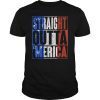 Straight Outta Merica T-Shirt American Flag 4th of July Gift
