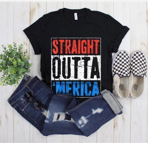 Straight Outta Merica T-Shirt - Fourth Of July, July 4th Drinking Shirts, Funny 4th Of July, American Flag, Independence Day Unisex Tee