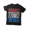 Straight Outta Merica T-Shirt - Unisex Mens Funny America Shirt - Vintage Red White And Blue TShirt Gift for Independence Day 4th of July